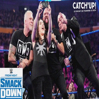 Catch'up! WWE Smackdown du 6 mars 2020 - Il revient quand John Cena ? cover