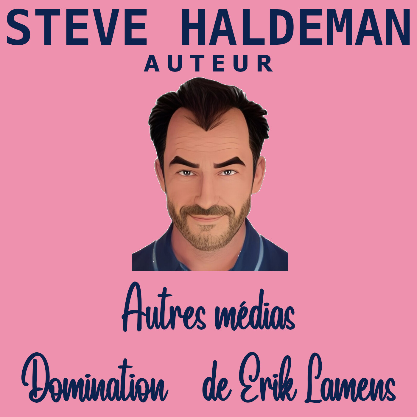 Le podcast de Steve Haldeman