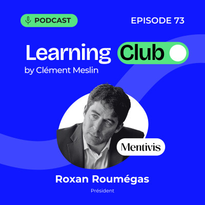 #73. Roxan Roumégas : L'entreprise : la véritable école de demain ? cover