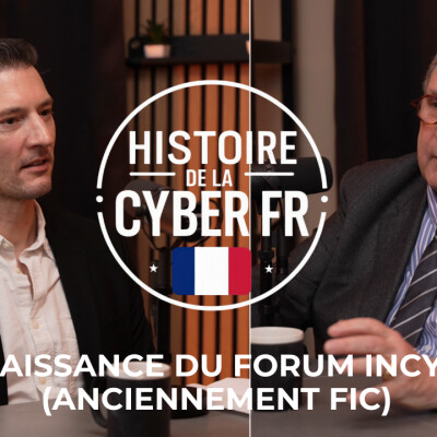 🎙️ Histoire de la Cyber Française – Épisode spécial FIC avec le Général Marc Watin-Augouard cover