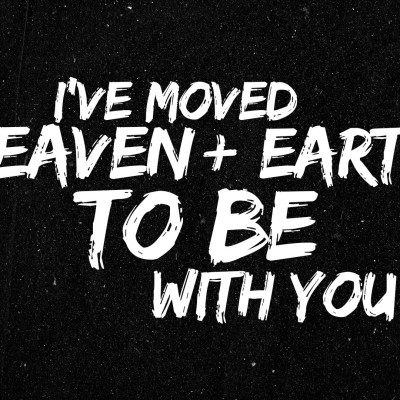 Jésus a bougé le ciel et la terre pour être avec toi cover