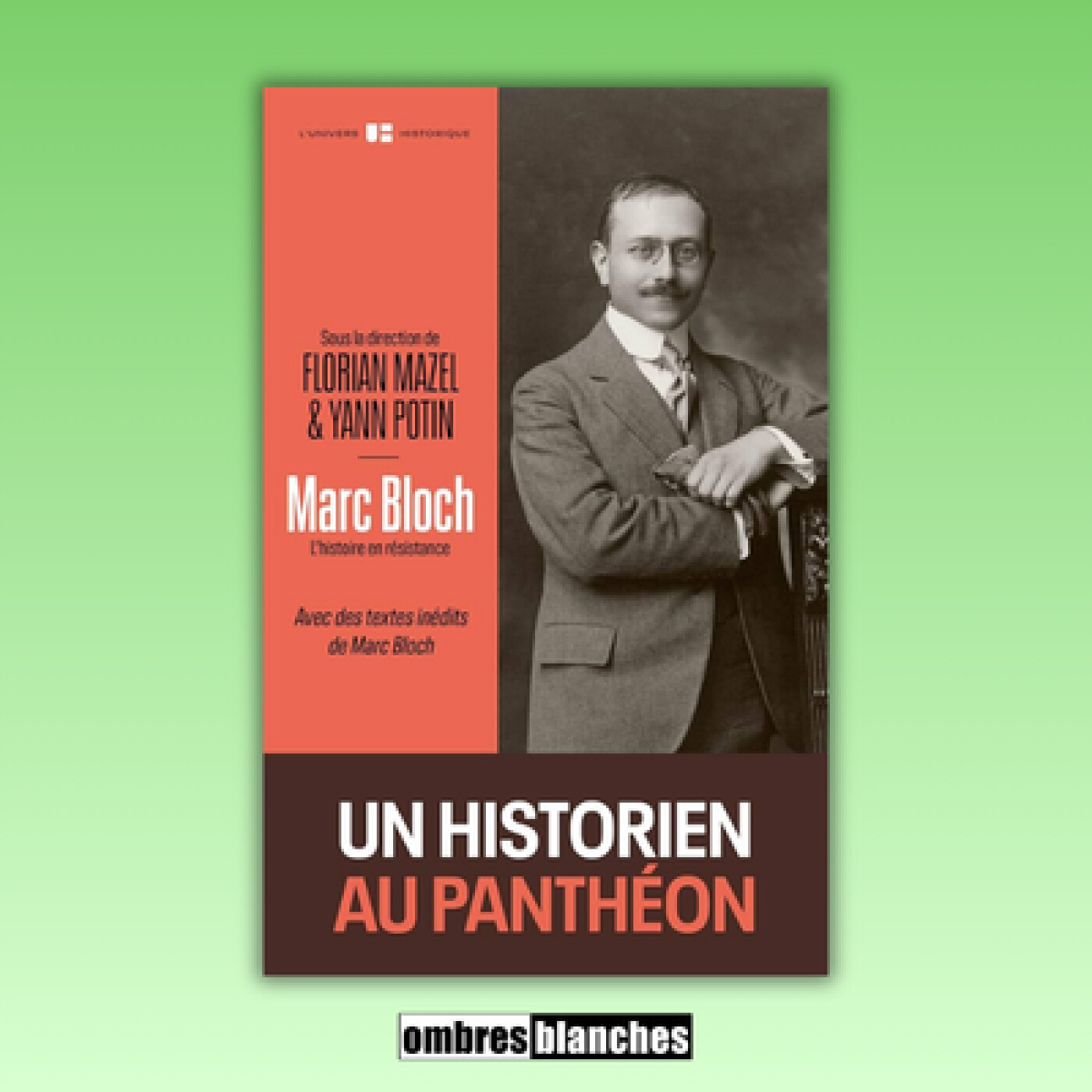 Yann Potin → Marc Bloch. L’histoire en résistance