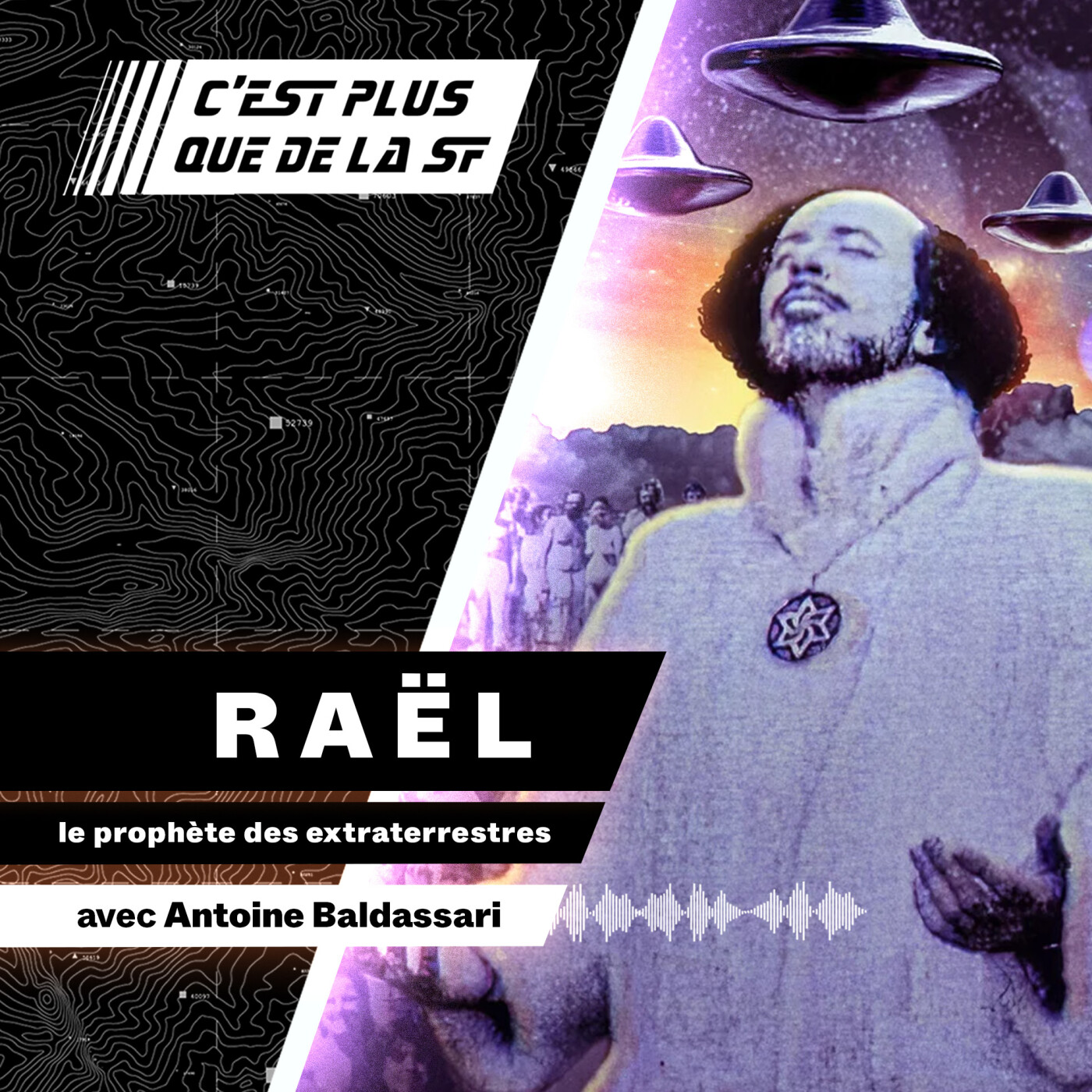 Les secrets de Raël : le prophète des extraterrestres - Antoine Baldassari #193