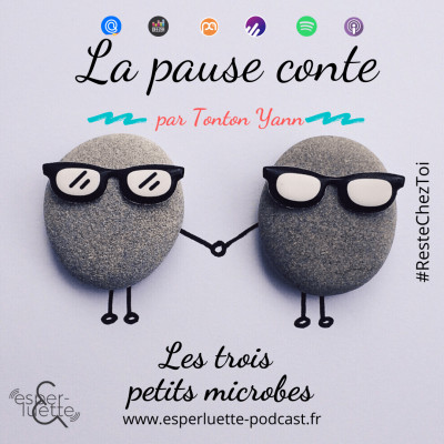 Les trois petits microbes par Tonton Yann - La pause conte cover