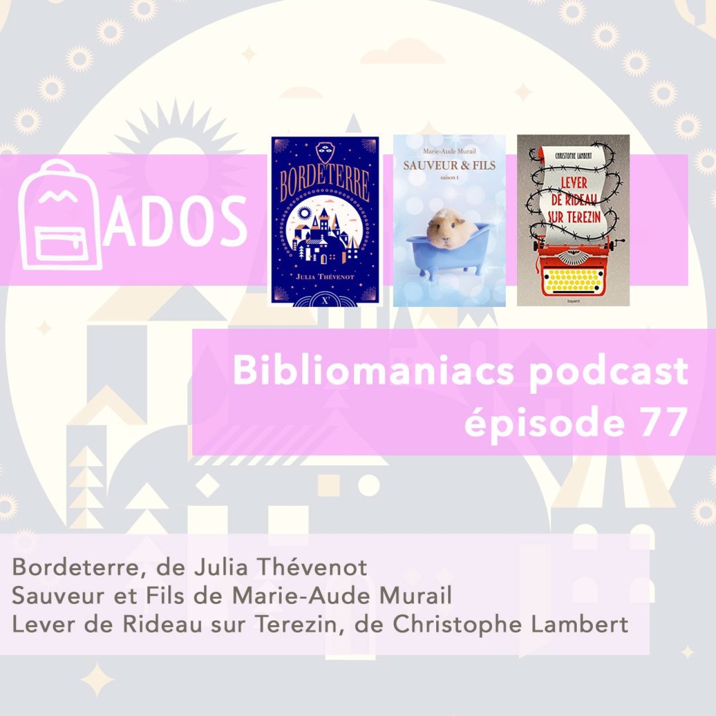 Bibliomaniacs épisode 77 Littérature jeunesse - ados