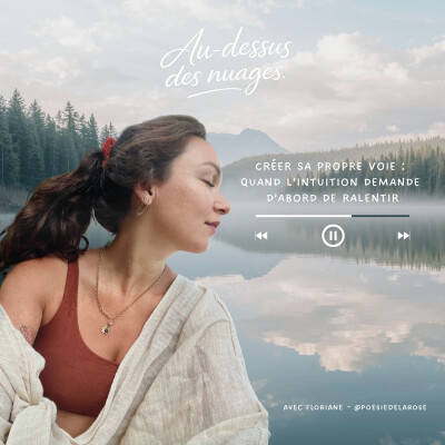 02 – Créer sa propre voie : quand l’intuition demande d’abord de ralentir cover