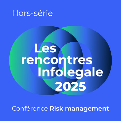 Hors-série - Les Rencontres Infolegale 2025 - Conférence Risk Management cover