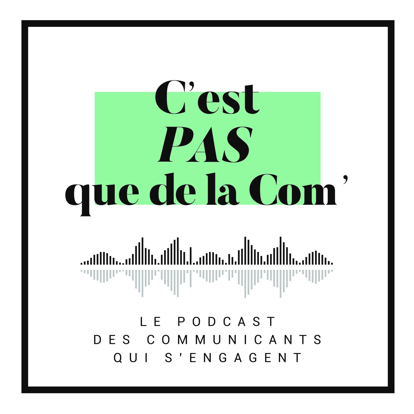 C\'est pas que de la Com\'