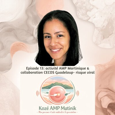 Série 3, épisode 13: Question à la bio ? Âge encadrant l'activité AMP - collaboration CECOS Guadeloupe- risque viral cover