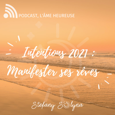 Apprends à poser à tes intentions pour manifester tes rêves ! cover