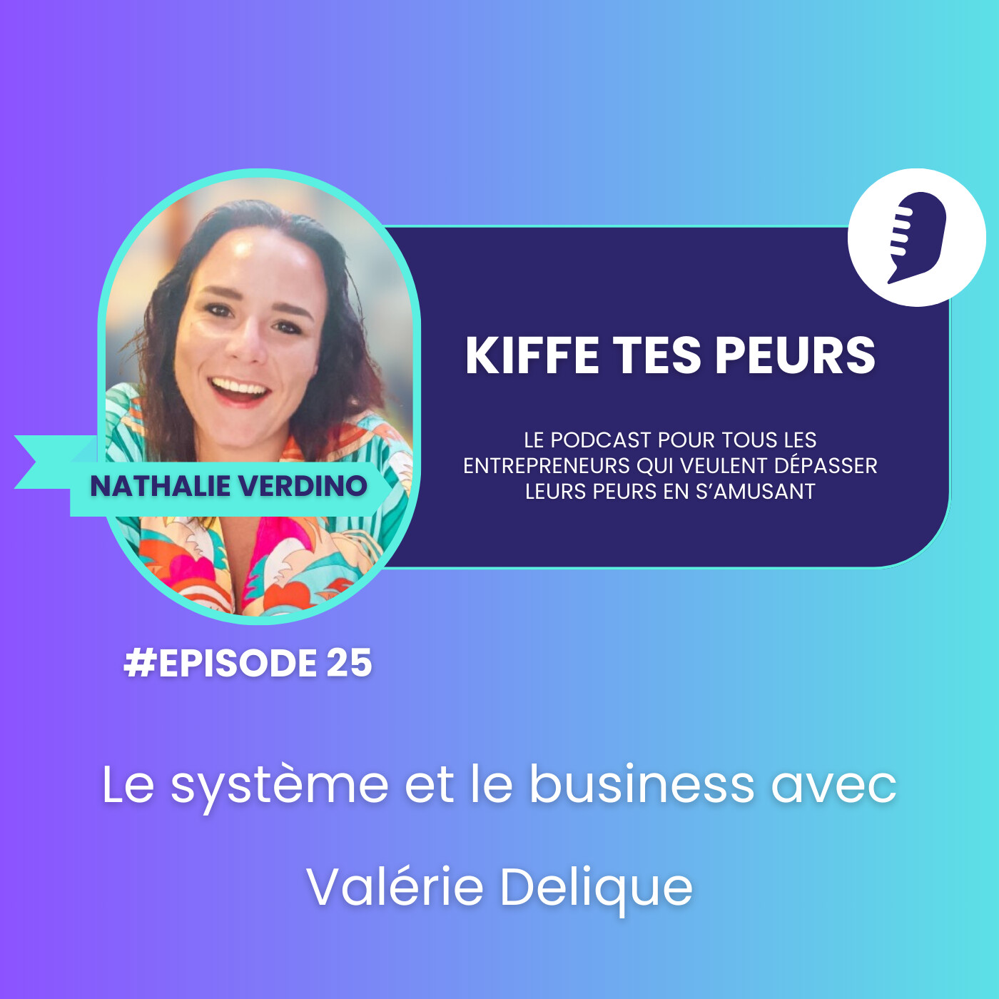 #25 Le système et le business avec Valérie Delique #25 Le système et le business avec Valérie Delique