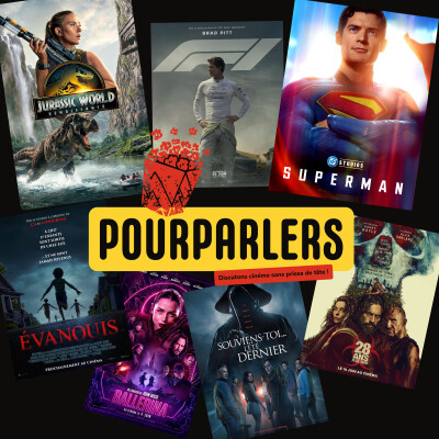 POURPARLERS N°8 - L'INTEGRALE - JURASSIC WORLD : RENAISSANCE, BALLERINA, EVANOUI, SUPERMAN, 28 ANS PLUS TARD, SOUVIENS TOI L'ETE DERNIER cover