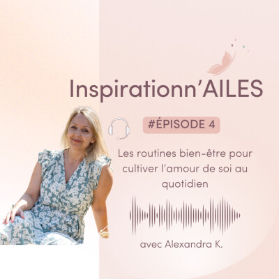 #4 - Les routines bien-être pour cultiver l'amour de soi au quotidien cover