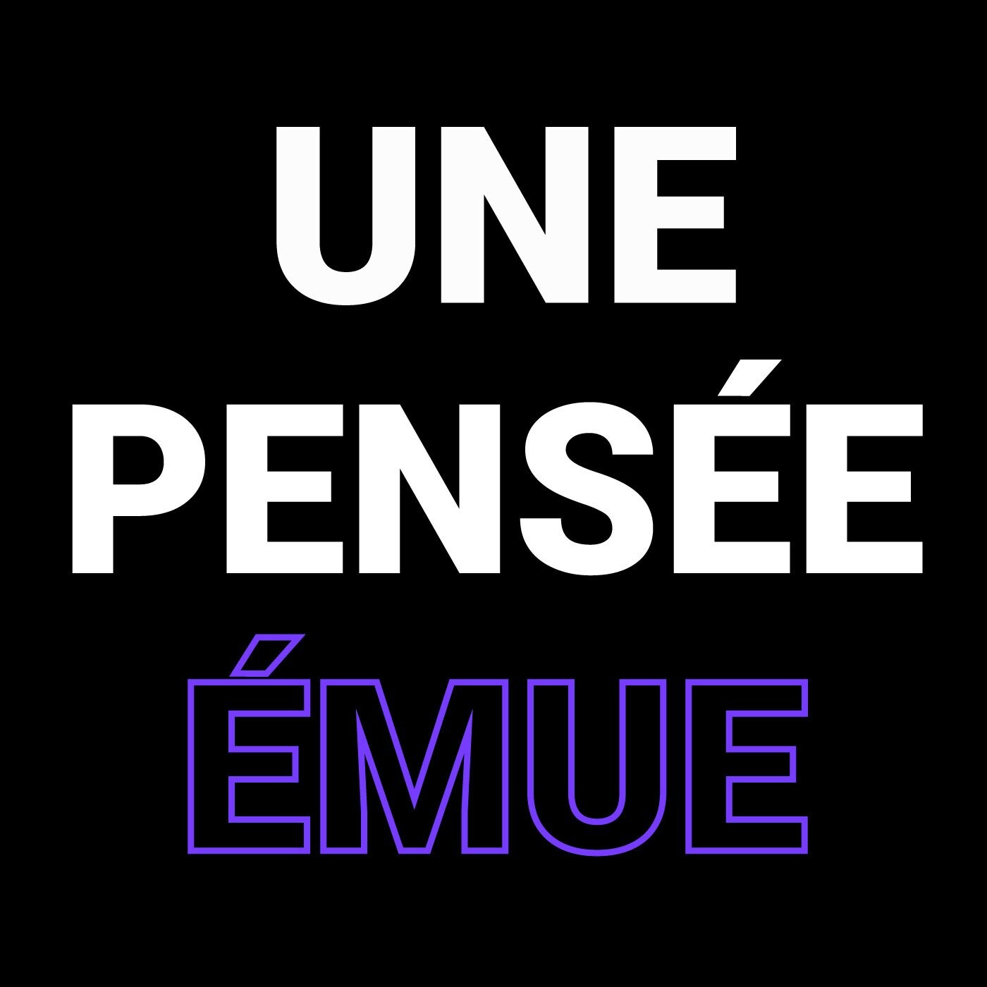 Une Pensée