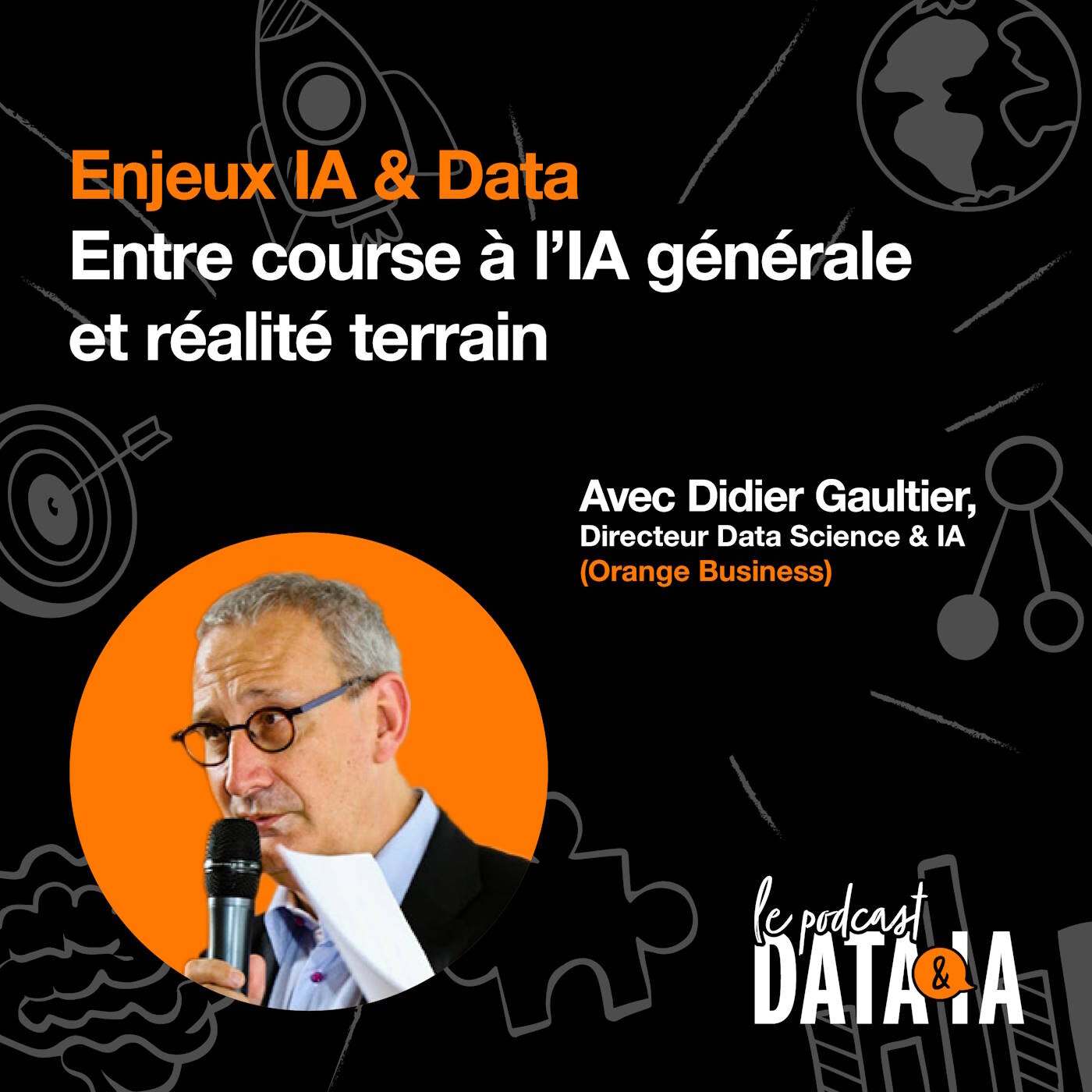 #18 - Enjeux Data & IA : entre course à l’IA générale et réalité terrain