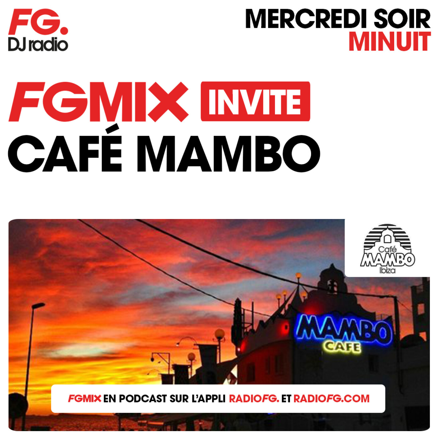 FG MIX INVITE : LE CAFÉ MAMBO IBIZA