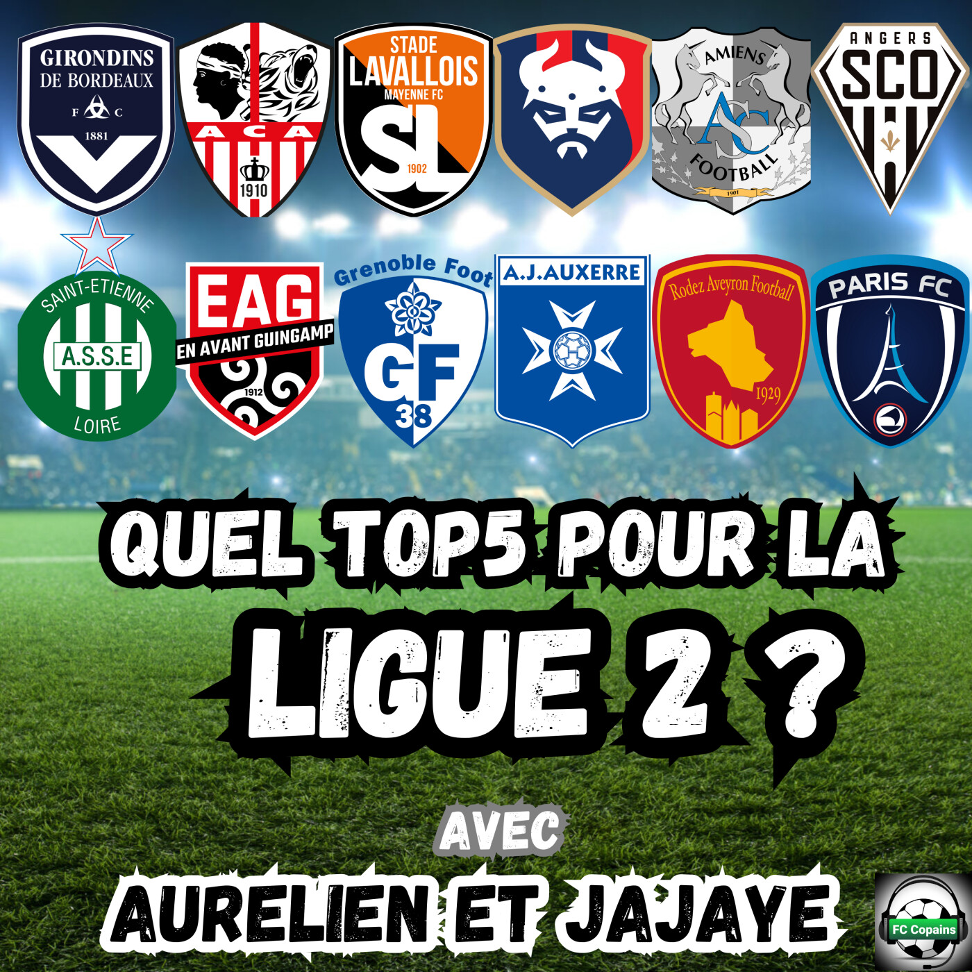 Quel top 5 pour la Ligue 2 ?