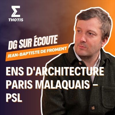 Jean-Baptiste de Froment, École nationale d'architecture Paris Malaquais - PSL - DG sur Écoute cover