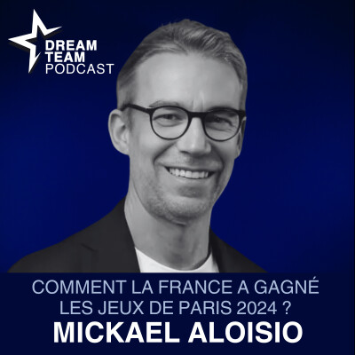 Comment la France a gagné les Jeux de Paris 2024 avec Mickael Aloisio cover