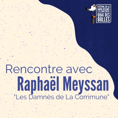 Rencontre thématique "Les Damnés De La Commune"/ Festival Quai des Bulles 2021 cover
