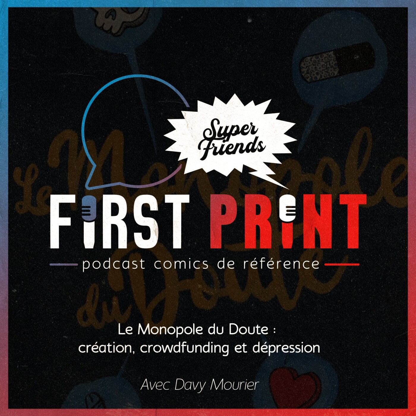 First Print - Votre podcast comics (& BD) préféré !