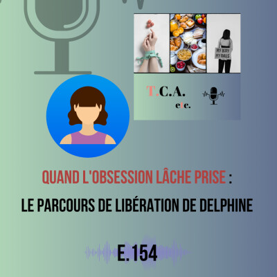 Quand l'obsession lâche prise : Le parcours de libération de Delphine E.154 cover