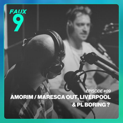 S02E09 - Maresca / Amorim out, Liverpool & PL boring ? cover