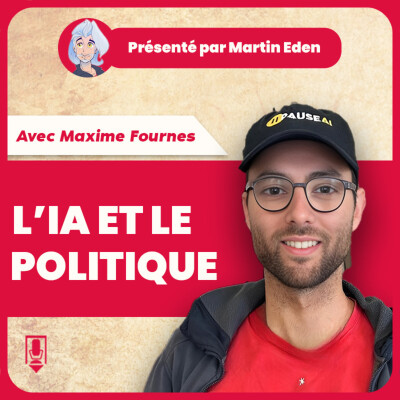 L'IA et le politique #2 (avec Maxime Fournes de @Pause_IA ) cover