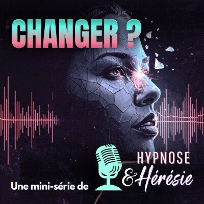 CHANGER #6 partie 1 : CHANGER VERS QUOI ? — La direction avant la vitesse cover