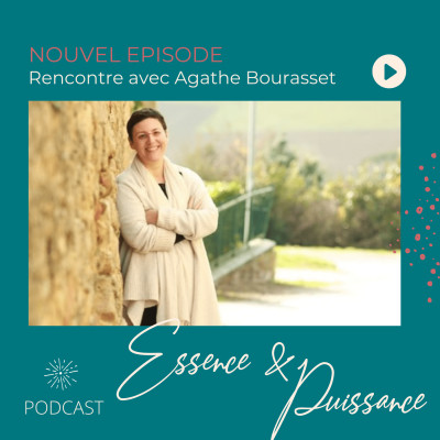 Rencontre avec Agathe Bourasset - Quand ouvrir les portes change la vie cover