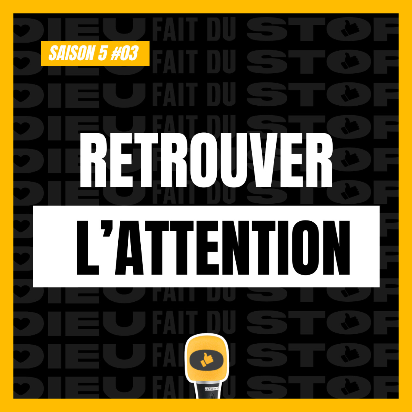 S05#03 : Retrouver l'attention