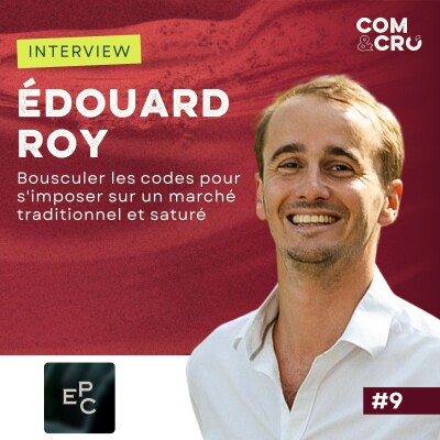 Bousculer les codes pour s'imposer sur un marché traditionnel et saturé : conversation avec Édouard Roy, co-fondateur d'EPC cover