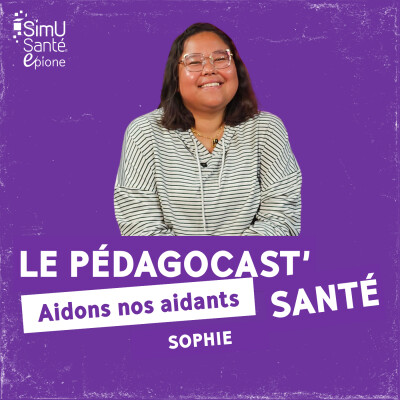 Aidons nos aidants #1 : Sophie étudiante aidante cover