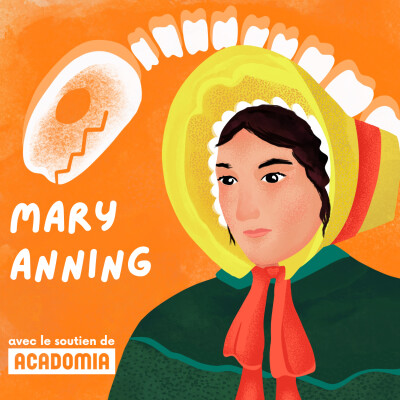 108. Mary Anning, une fille chasseuse de fossiles sur les traces des dinosaures [SÉRIE AVENTURIÈRES] cover
