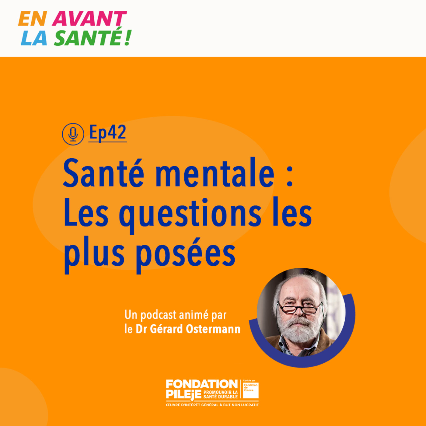 Santé mentale : Les questions les plus posées