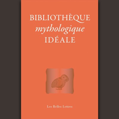 Laure de Chantal et Jean-Louis Poirier - Bibliothèque mythologique idéale cover
