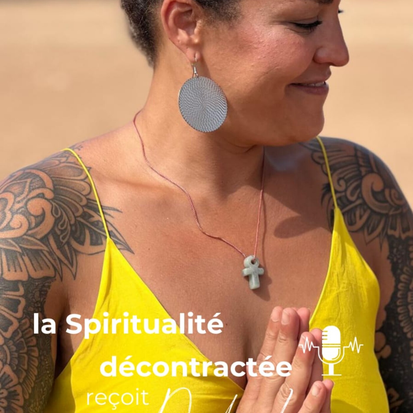 Episode 16 – Rencontre avec Nadia Layouni – Que ton intérieur ressemble à ton extérieur et inversement