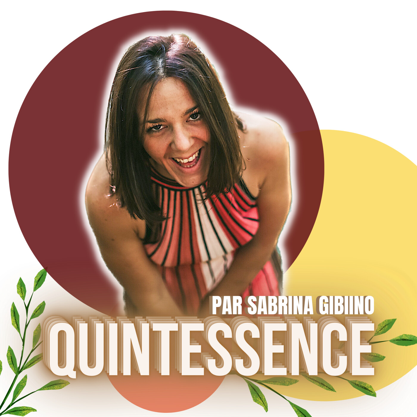 QUINTESSENCE - Par Sabrina Gibiino