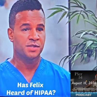 Has Felix Heard of HIPAA? 8/10/2020 cover