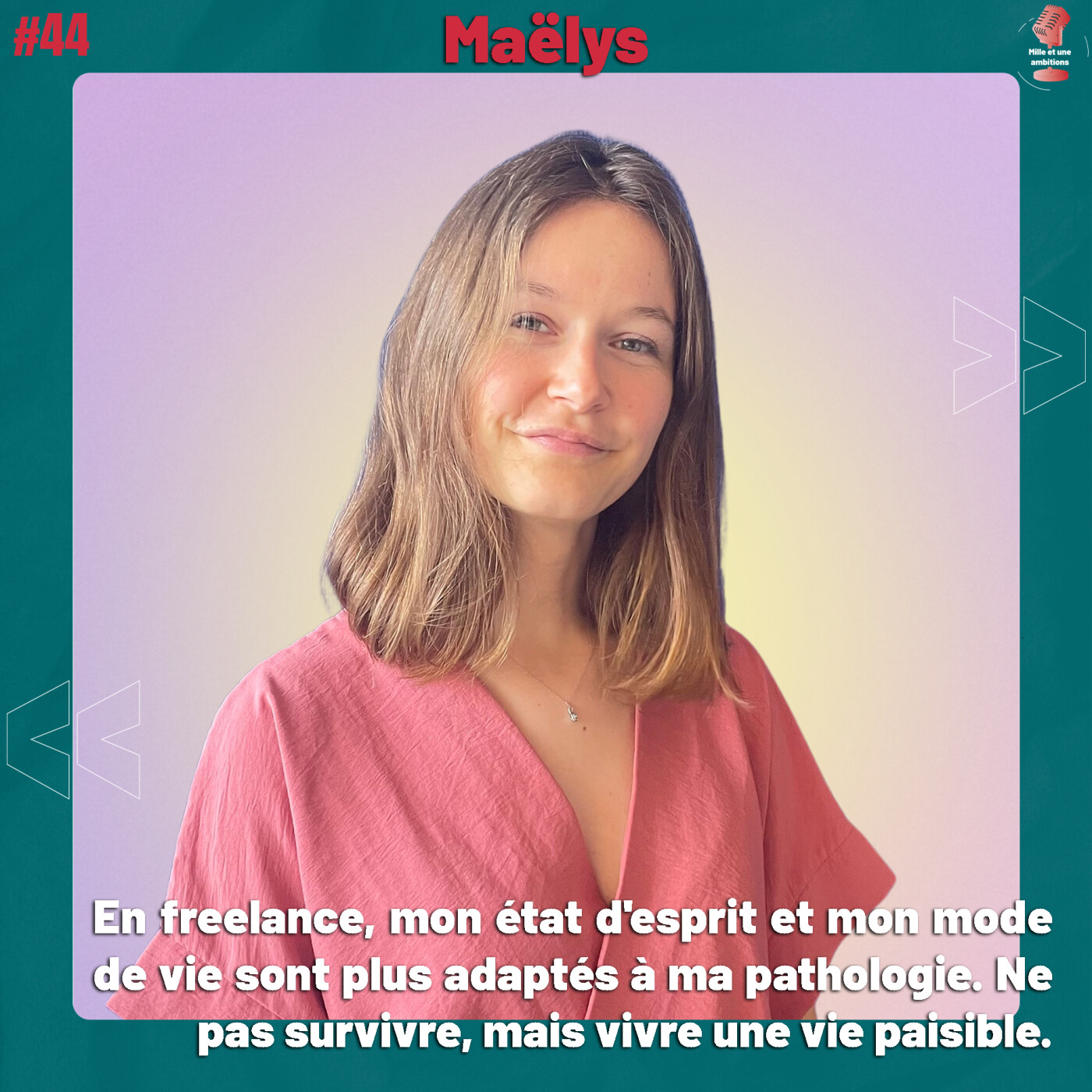 #44 Maëlys - Entreprendre avec une maladie chronique | Mille et une ambitions episode artwork