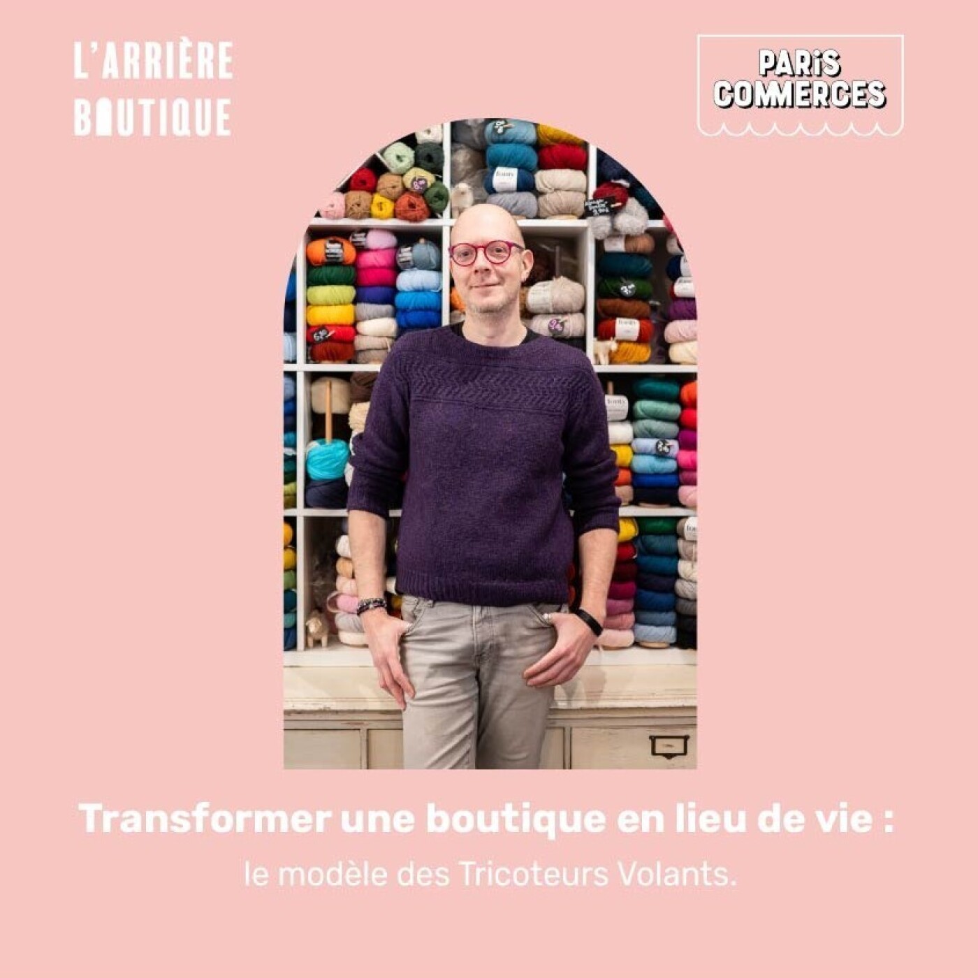 Transformer une boutique en lieu de vie : le modèle des Tricoteurs Volants