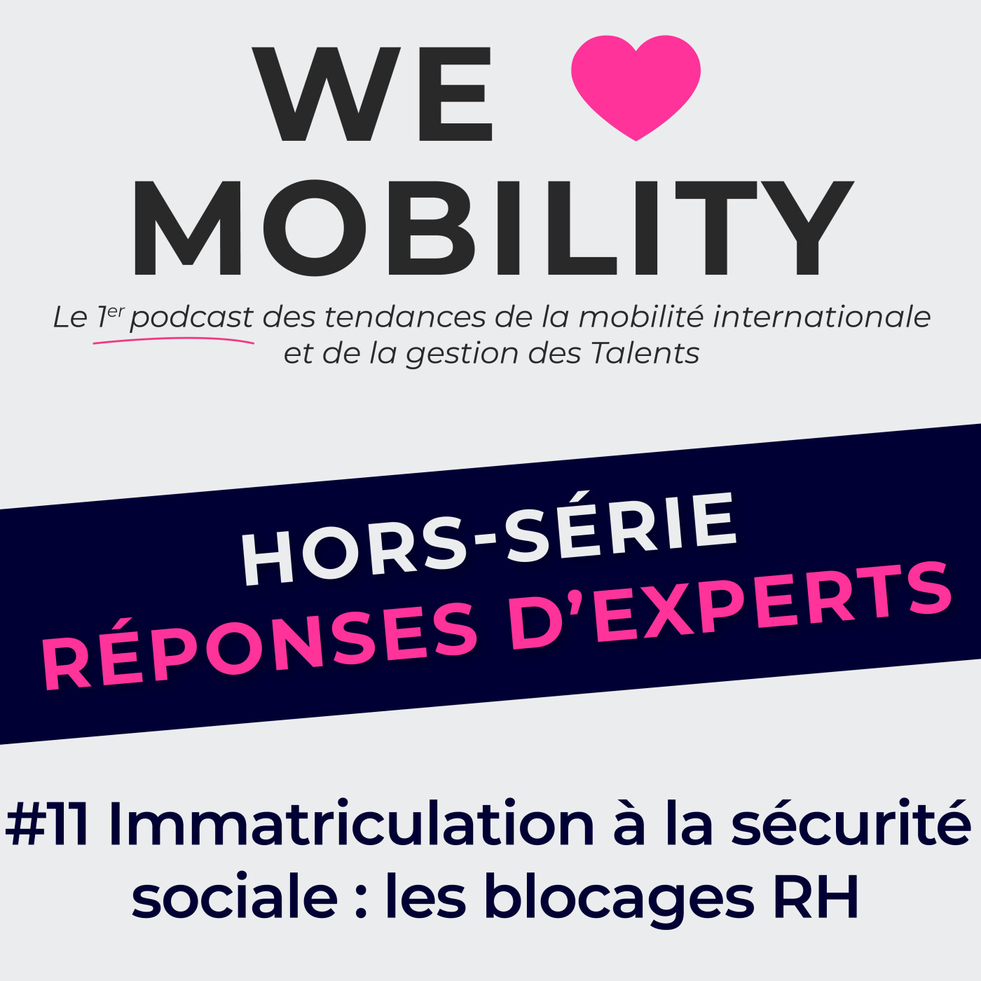 HORS-SÉRIE #11 - Immatriculation à la sécurité sociale : quels blocages pour les RH ? avec Tracy DIAZ RIVERA