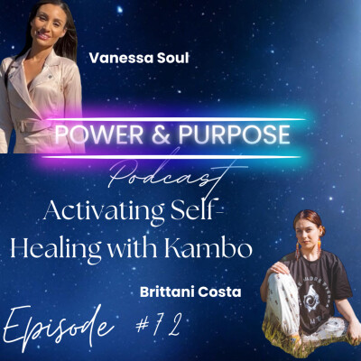 #72 Activating Self-Healing with Kambo with Brittani Costa cover