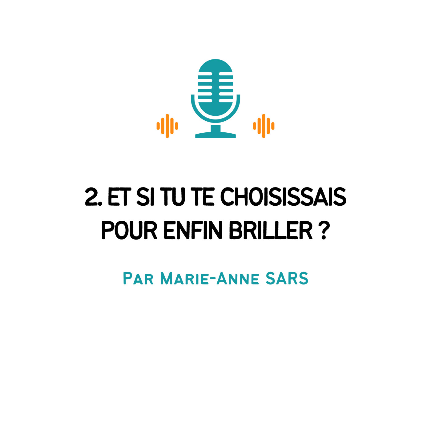 Evolution Personnelle - Par Marie-Anne SARS