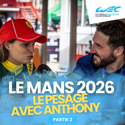 24 Heures du Mans 2026 : les réactions depuis le pesage avec  Anthony Drevet cover