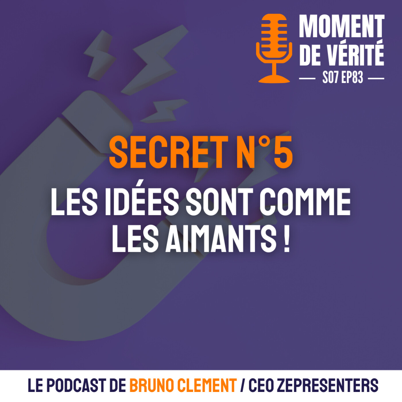 MOMENT DE VÉRITÉ - Le Podcast qui vous aide à mieux présenter vos idées !