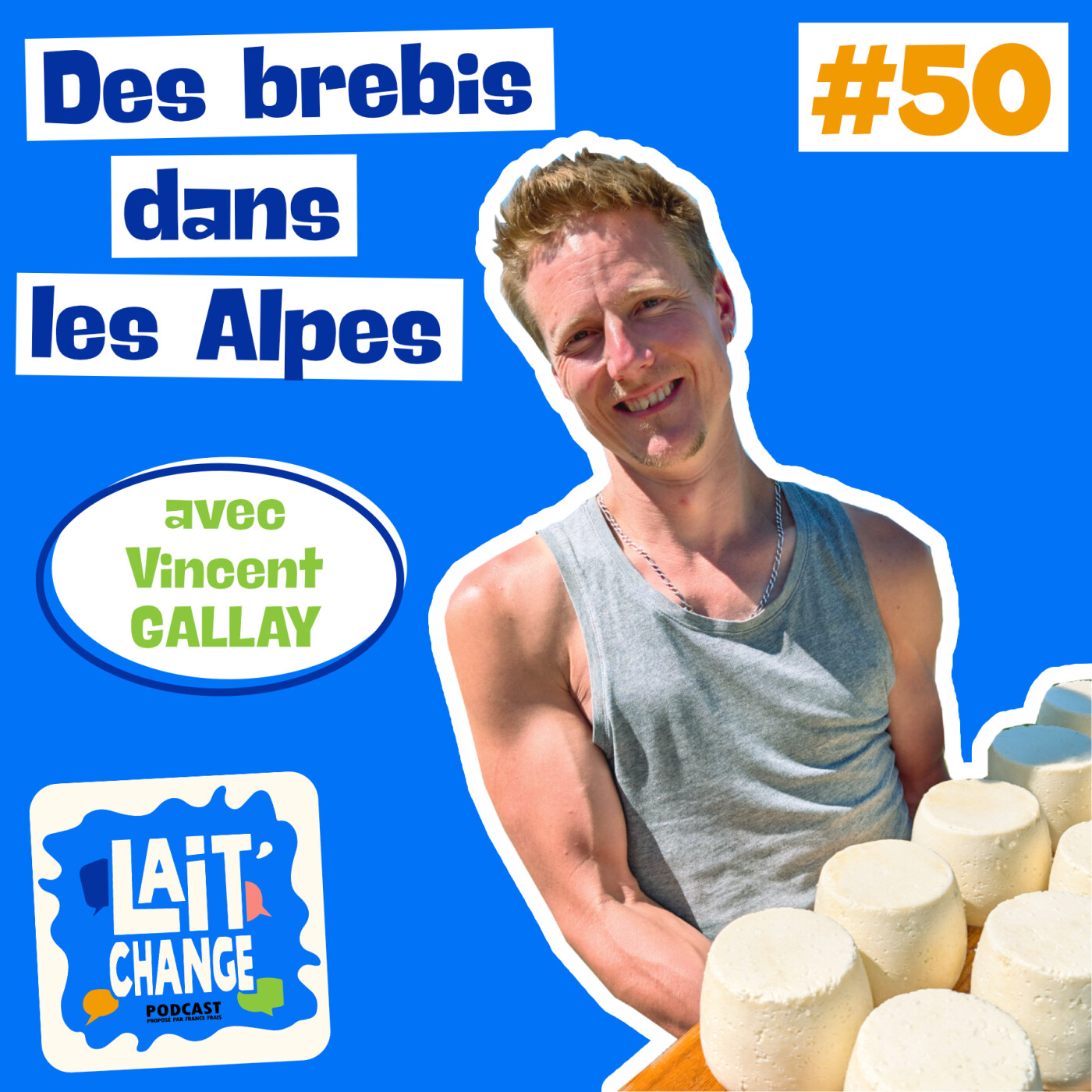 Élever des brebis et fabriquer du fromage en Haute-Savoie avec Vincent Gallay (#50)