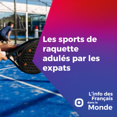 Les sports de raquette adulés par les expats' cover