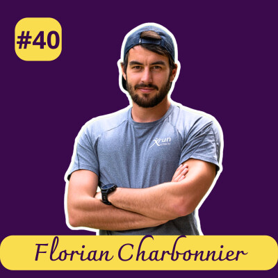 #40 Florian Charbonnier - Les fondamentaux de la musculation en course à pied cover