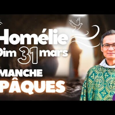 Dimanche de Pâques • Commentaire de l'Evangile | Homélie — Dimanche 31 mars cover